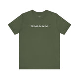 Til Death Do Us Part - Leisure Tee