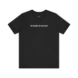 Til Death Do Us Part - Leisure Tee
