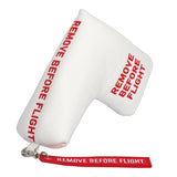 Remove Before Flight - Blade Putter Headcover