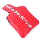 Remove Before Flight - Mallet Putter Headcover